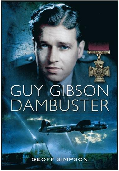 bokomslag Guy Gibson: Dambuster