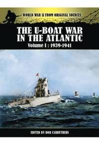 bokomslag U-Boat War in the Atlantic Vol 1 - 1939-1941