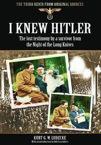 bokomslag I Knew Hitler: The Lost Testimony by a Survivor from the Night of the Long Knives
