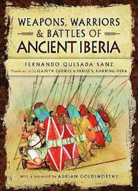 bokomslag Weapons, Warriors and Battles of Ancient Iberia