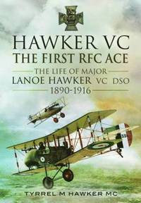 bokomslag Hawker VC: The First RFC Ace