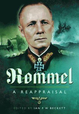 bokomslag Rommel - A Reappraisal