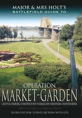 bokomslag Major and Mrs Holt's Battlefield Guide: Operation Market Garden