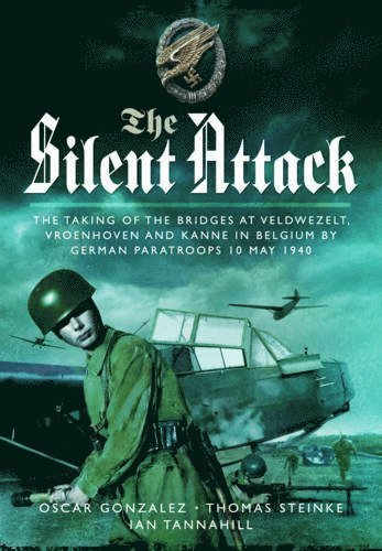 Oscar Gonzalez, Thomas Steinke, Ian Tannahill - Silent Attack, Inbunden