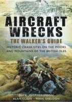 bokomslag Aircraft Wrecks: A Walker's Guide