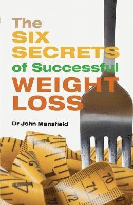 bokomslag Six Secrets of Successful Weight Loss