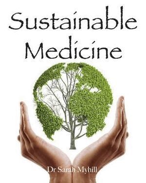 Sarah Myhill - Sustainable Medicine, Häftad