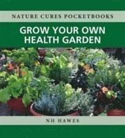 bokomslag Grow Your Own Health Garden
