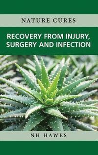 bokomslag Recovery from Injury, Surgery and Infection