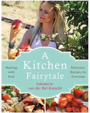 Iida van der Byl Knoefel - Kitchen Fairytale, Häftad