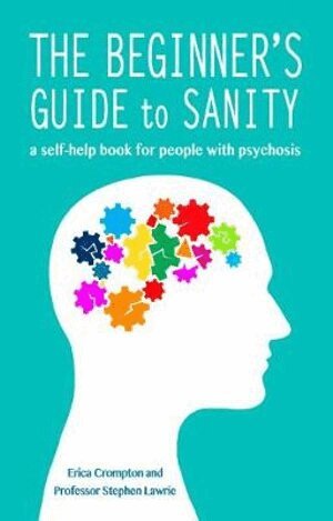 Erica Crompton, Stephen Lawrie - Beginner's Guide to Sanity, Häftad