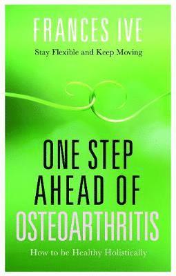 One Step Ahead of Osteoarthritis 1