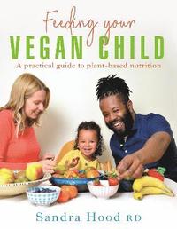 bokomslag Feeding Your Vegan Child