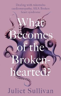 What Becomes of the Broken-hearted 1