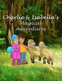 bokomslag Charlie and Isabella's Magical Adventures