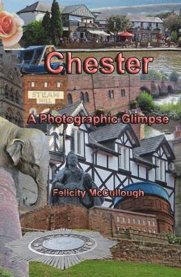 bokomslag Chester a Photographic Glimpse