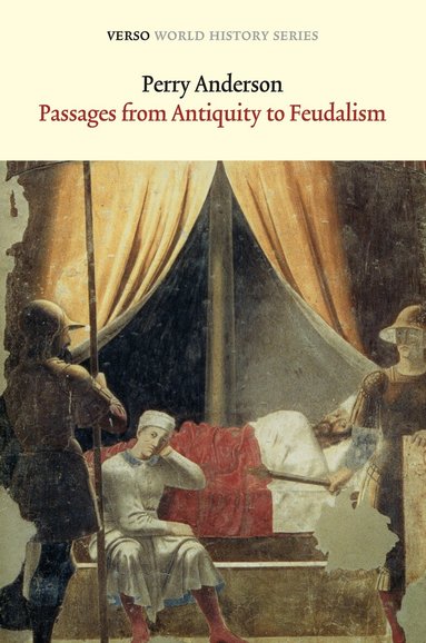 Perry Anderson - Passages from Antiquity to Feudalism, Häftad