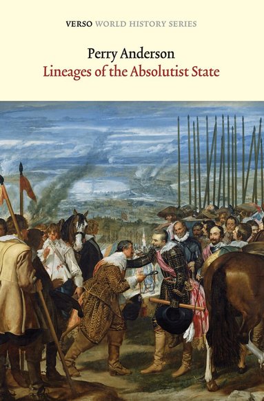 Perry Anderson - Lineages of the Absolutist State, Häftad