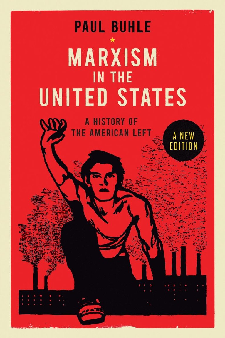 Paul Buhle - Marxism in the United States, Häftad