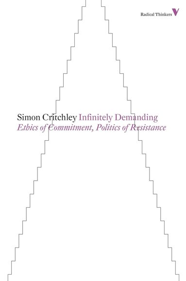 Simon Critchley - Infinitely Demanding, Häftad