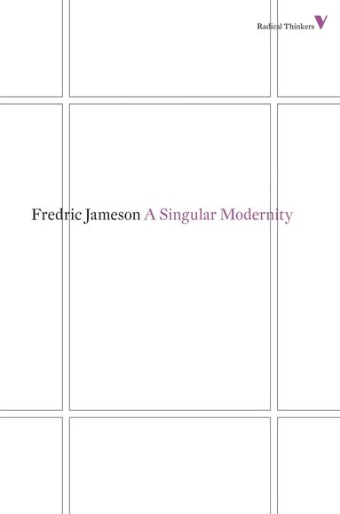 Fredric Jameson - Singular Modernity, Häftad