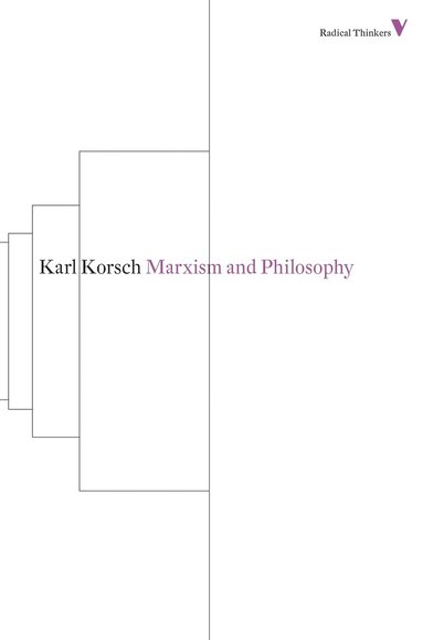 Karl Korsch - Marxism and Philosophy, Häftad