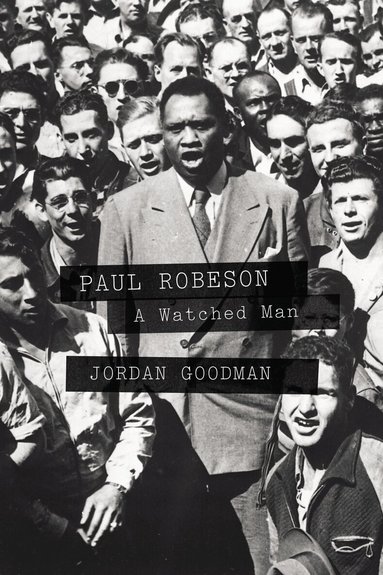 Jordan Goodman - Paul Robeson, Inbunden