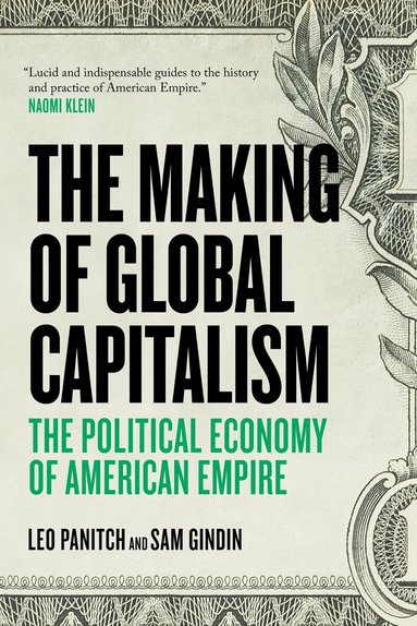 Leo Panitch, Sam Gindin - Making of Global Capitalism, Häftad