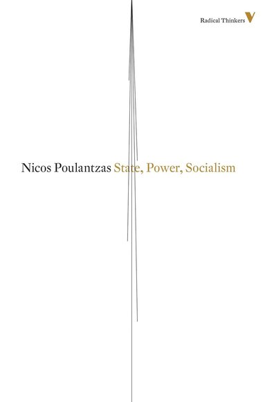 Nicos Poulantzas - State, Power, Socialism, Häftad