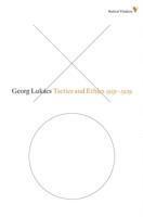 Georg Lukács, Georg Lukacs, Rodney Livingstone - Tactics and Ethics, 1919–1929, Häftad