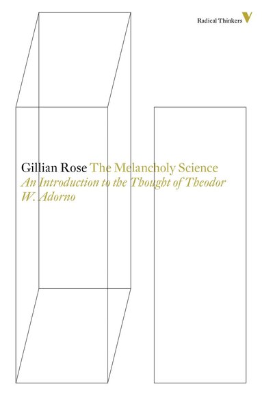 Gillian Rose - Melancholy Science, Häftad