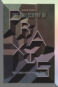 bokomslag The Philosophy of Praxis