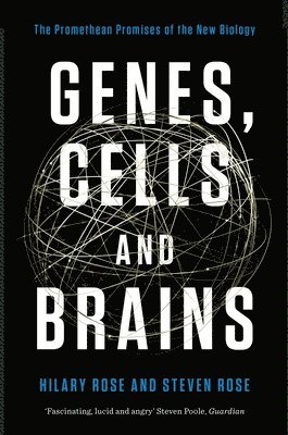 Hilary Rose, Steven Rose - Genes, Cells and Brains, Häftad