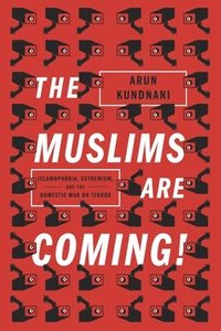 bokomslag The Muslims Are Coming!