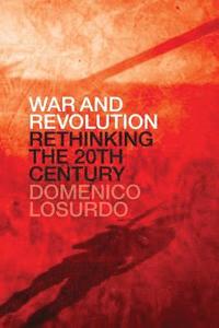 bokomslag War and Revolution: Rethinking the Twentieth Century