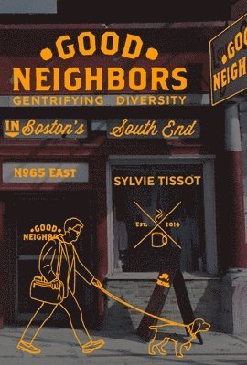 Sylvie Tissot - Good Neighbors, Inbunden