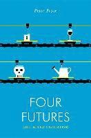 Peter Frase - Four Futures, Häftad