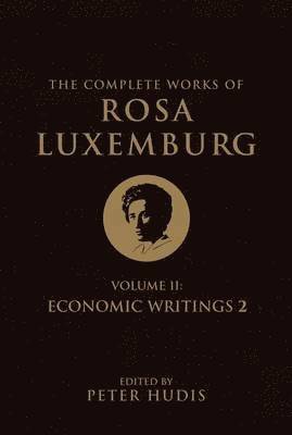 The Complete Works of Rosa Luxemburg, Volume II 1