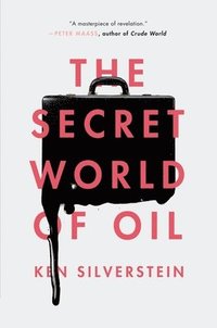 bokomslag The Secret World of Oil