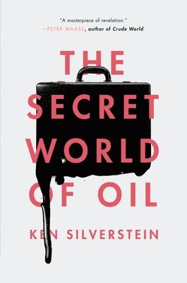 The Secret World of Oil 1