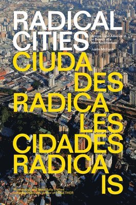 Justin McGuirk - Radical Cities, Häftad