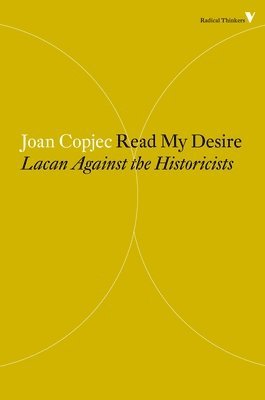 Joan Copjec - Read My Desire, Häftad