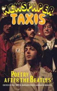 bokomslag Newspaper Taxis - Poetry After the Beatles