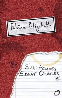 bokomslag Six Pounds Eight Ounces