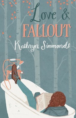 Kathryn Simmonds - Love & Fallout, Häftad