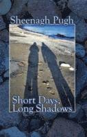 Short Days, Long Shadows