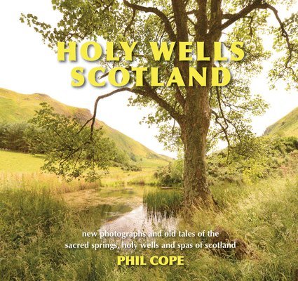 Holy Wells: Scotland 1