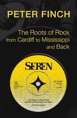 The Roots of Rock, from Cardiff to Mississippi and Back 1