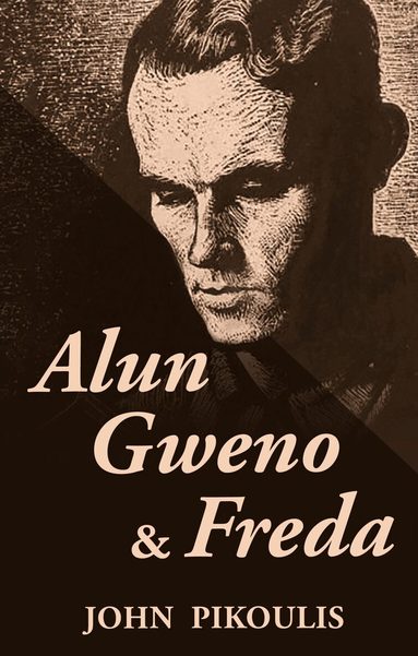 John Pikoulis - Alun, Gweno and Freda, Häftad