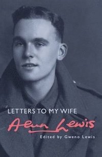 bokomslag Alun Lewis: Letter to my Wife